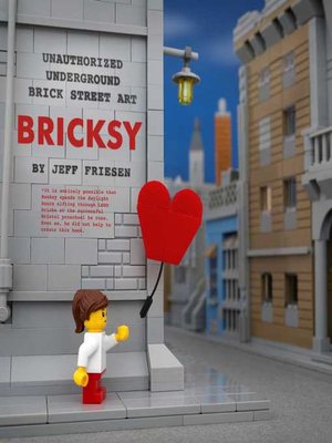 cover image of Bricksy: Unauthorized Underground Brick Street Art